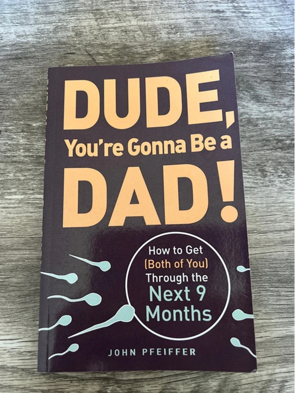Dude, You’re Going to be a Dad